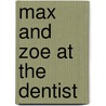 Max and Zoe at the Dentist door Shelley Sateren