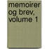 Memoirer Og Brev, Volume 1