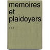 Memoires Et Plaidoyers ... by Simon Nicolas Linguet