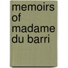 Memoirs Of Madame Du Barri door Marie Jeanne Du Barry