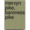 Mervyn Pike, Baroness Pike door Ronald Cohn