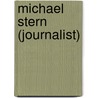 Michael Stern (journalist) door Ronald Cohn
