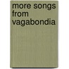More Songs From Vagabondia door Richard Hovey