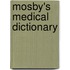 Mosby's Medical Dictionary