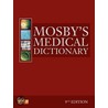 Mosby's Medical Dictionary door Mosby