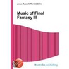 Music Of Final Fantasy Iii by Ronald Cohn