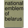 National Emblem of Belarus door Ronald Cohn