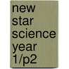 New Star Science Year 1/P2 door John Stringer