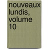 Nouveaux Lundis, Volume 10 by Charles Augustin Sainte-Beuve