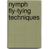 Nymph Fly-Tying Techniques door Jim Schollmeyer