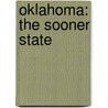 Oklahoma: The Sooner State door Michael A. Martin