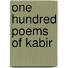 One Hundred Poems Of Kabir door Sir Rabindranath Tagore
