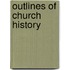 Outlines of Church History