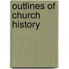 Outlines of Church History by Maurice Arthur Canney