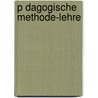 P Dagogische Methode-Lehre by Quelle Wikipedia