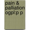 Pain & Palliation Ogpl:P P door Max Watson