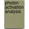 Photon Activation Analysis door Hans P. Weise