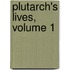 Plutarch's Lives, Volume 1