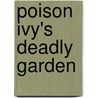 Poison Ivy's Deadly Garden door Blake Hoena