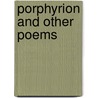 Porphyrion And Other Poems door . Anonmyus