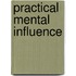 Practical Mental Influence