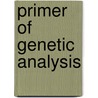 Primer Of Genetic Analysis door Jenna J. Hellack