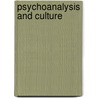 Psychoanalysis and Culture door David Bellin