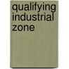 Qualifying Industrial Zone by Ronald Cohn