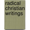 Radical Christian Writings door Andrew Bradstock