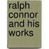 Ralph Connor and His Works