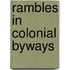Rambles In Colonial Byways