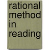 Rational Method in Reading door William Landon Felter