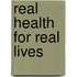 Real Health For Real Lives