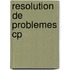 Resolution De Problemes Cp