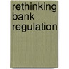 Rethinking Bank Regulation door Ross Levine