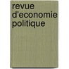 Revue D'Economie Politique door . Anonymous