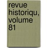 Revue Historiqu, Volume 81 door Onbekend