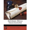 Riforma Della Trascrizione by Augusto Caperle