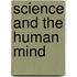 Science And The Human Mind