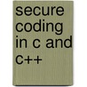 Secure Coding in C and C++ door Robert Seacord