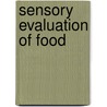 Sensory Evaluation Of Food door Harry T. Lawless