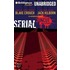 Serial: Uncut and Extended
