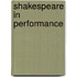 Shakespeare in Performance