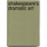 Shakespeare's Dramatic Art door Hermann Ulrici