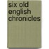 Six Old English Chronicles