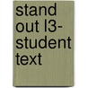 Stand Out L3- Student Text door Staci Sabbagh Johnson