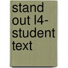 Stand Out L4- Student Text by Staci Sabbagh Johnson