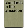 Standards In The Classroom door Linda K. Jordan