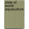 State of World Aquaculture door Food and Agriculture Organization of the United Nations