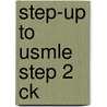 Step-up To Usmle Step 2 Ck door Jonathan P. Van Kleunen